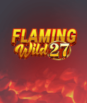 Flaming Wild 27