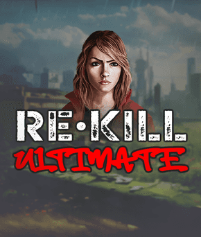 Re Kill Ultimate