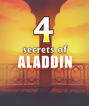 4 Secrets of Aladdin