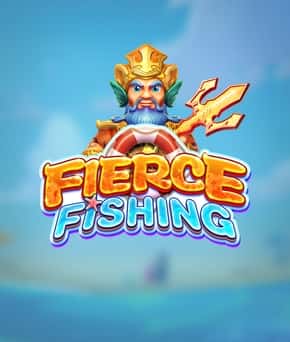 FIERCE FISHING