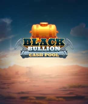 Black Bullion: Cash Pool