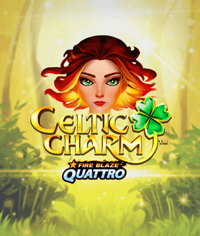 Fire Blaze Quattro: Celtic Charm
