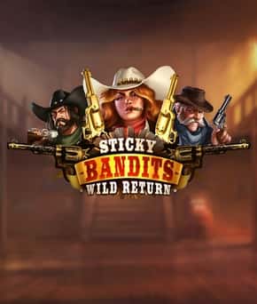 Sticky Bandits: Wild Return