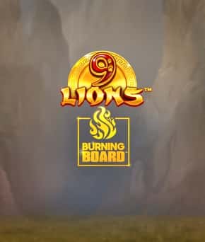 9 Lions Burning Board