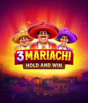 3 Mariachi: Hold & Win