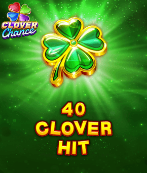 40 Clover Hit