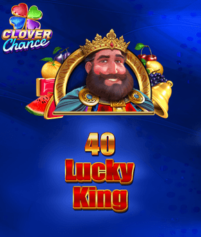 40 Lucky king