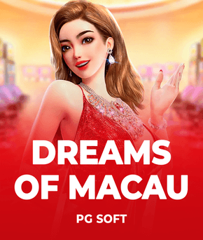 Dreams of Macau