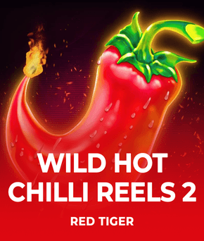 Wild Hot Chilli Reels 2