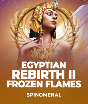Egyptian Rebirth II - Frozen Flames