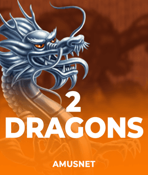 2 Dragons