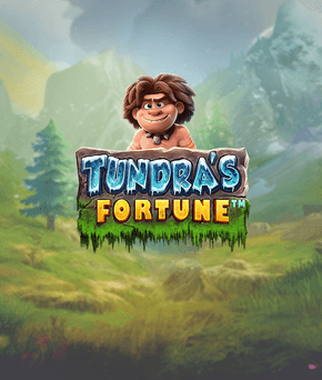 Tundra’s Fortune