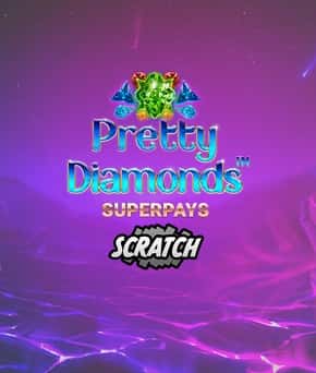 Pretty Diamonds Superpays Scratch