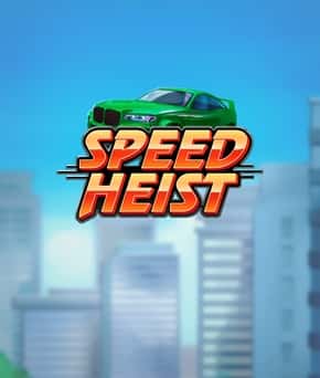 Speed Heist