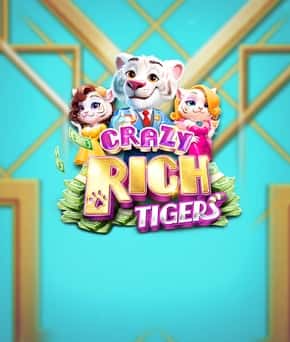 Crazy Rich Tigers