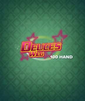 Deuces Wild 100 Hand