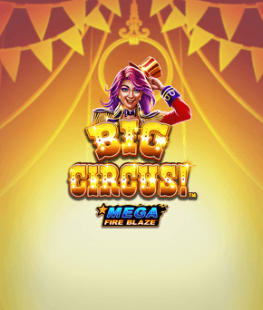 Mega Fire Blaze: Big Circus!