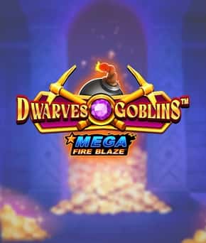 Mega Fire Blaze: Dwarves and Goblins