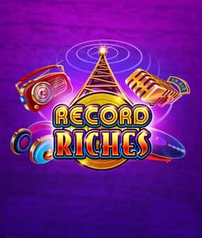 Record Riches!