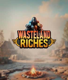 Wasteland Riches