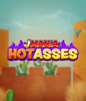 J Mania Hot Asses