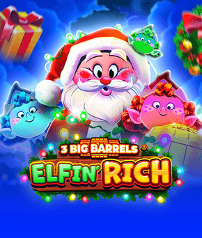3 Big Barrels Elfin' Rich
