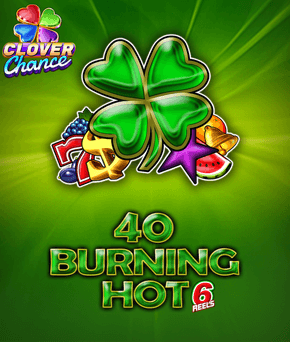 40 Burning Hot 6 reels