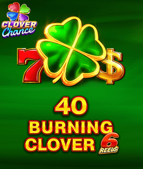 40 Burning Clover 6 Reels