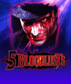 Five Bloodlusts