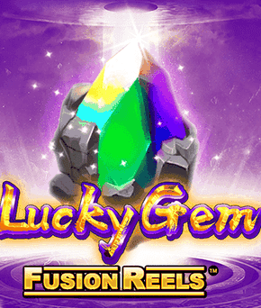 Lucky Gem Fusion Reels