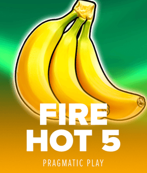 Fire Hot 5