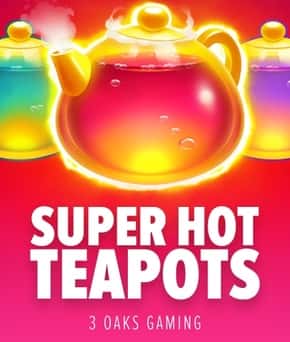 Super Hot Teapots