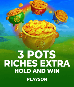 3 Pots Riches Extra: Hold and Win