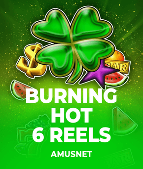Burning Hot 6 Reels