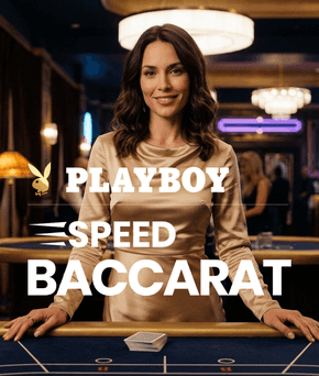 Playboy Speed Baccarat 1